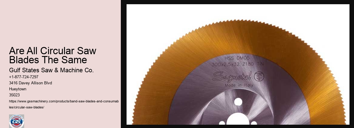 Are All Circular Saw Blades The Same